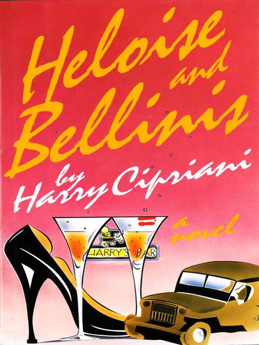 Title details for Heloise and Bellinis: a Novel by Harry Cipriani - Wait list